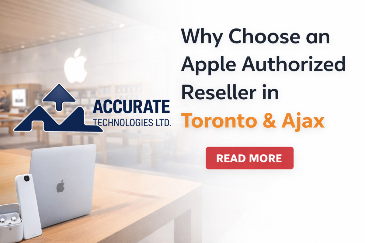 Why Choose an Apple Authorized Reseller in Toronto & Ajax
